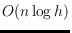 $O(n \log h)$