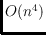 $O(n^4)$