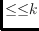 ${\leq}{\leq}k$