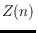 $Z(n) $