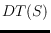 $DT(S)$