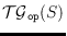 ${\cal
TG}_{\tt op}(S)$