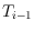 $T_{i-1}$