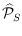${\cal \widehat{P}}_S$
