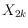 $X_{2k}$