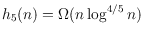 $h_5(n) =
\Omega(n\log^{4/5}{n})$