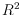 ${R}^2$