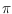 $\pi$