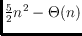 $\frac{5}{2}n^2 - \Theta(n)$