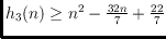 $h_{3}(n) \geq n^2 - \frac{32n}{7} + \frac{22}{7}$