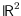 ${{\sf l} \kern -.10em {\sf R} }^2$