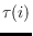 $\tau(i)$