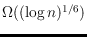 $\Omega((\log n)^{1/6})$