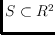 $S\subset
{R}^2$