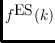 $f^\textrm{ES}(k)$