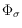 $\Phi_\sigma$