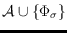 $\mathcal{A}\cup\{\Phi_\sigma\}$