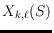 $X_{k,\ell}(S)$
